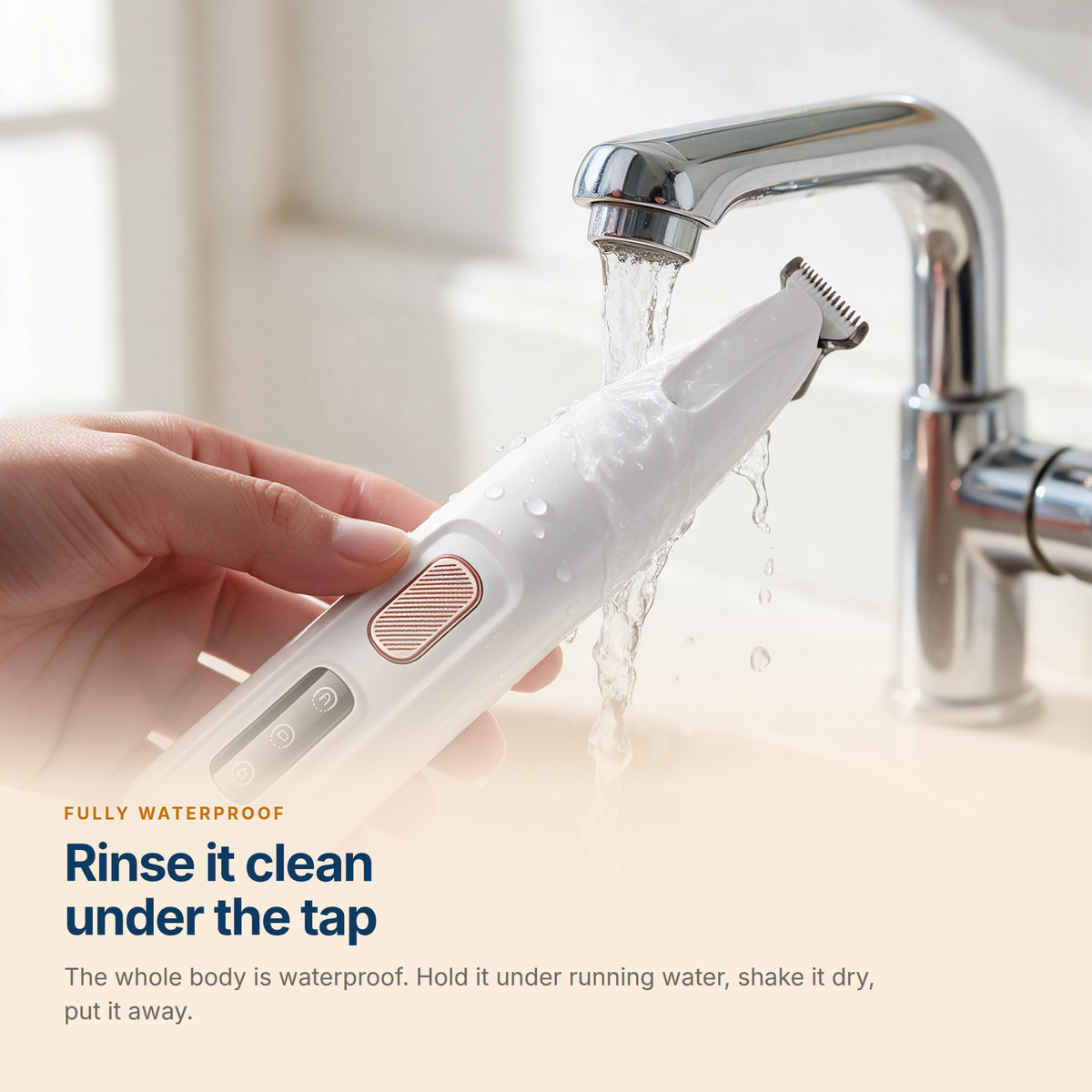 The fully waterproof trimmer rinsed clean under a running tap
